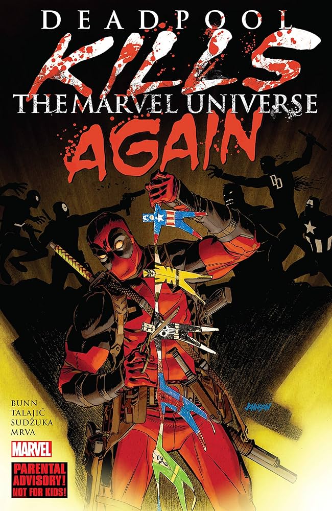 DEADPOOL KILLS THE MARVEL UNIVERSE AGAIN #1