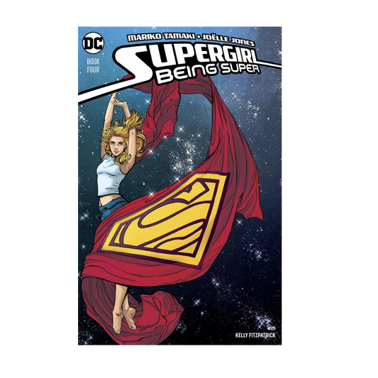 SUPERGIRL BEING SUPER - #4