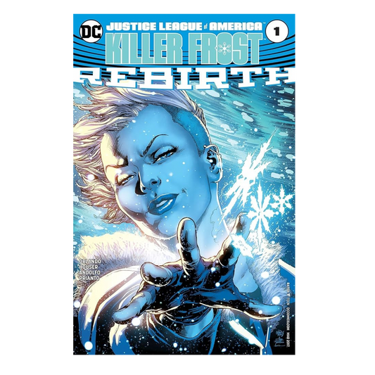 JUSTICE LEAGUE OF AMERICA - KILLER FROST REBIRTH #1