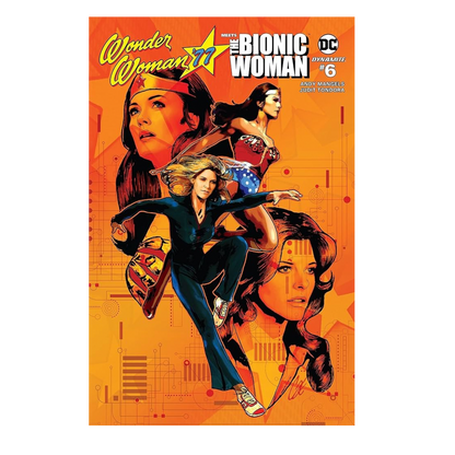 WONDER WOMAN 77 / BIONIC WOMAN - #6