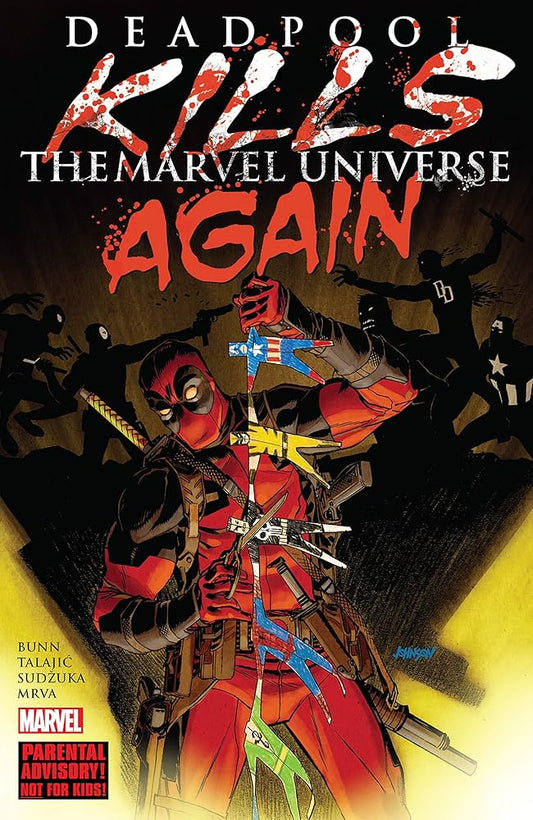 DEADPOOL KILLS THE MARVEL UNIVERSE AGAIN #1