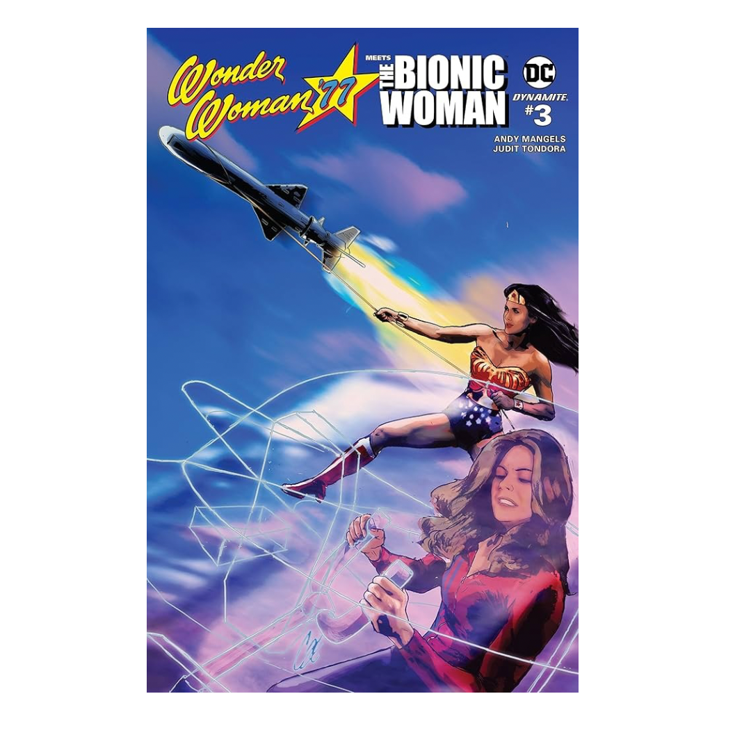 WONDER WOMAN 77 / BIONIC WOMAN - #3