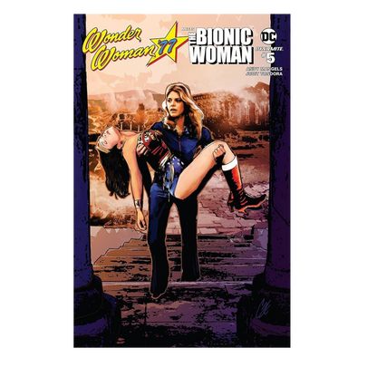 WONDER WOMAN 77 / BIONIC WOMAN - #5